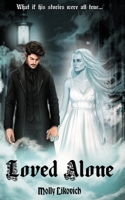 Loved Alone B0FLMFMQCG Book Cover