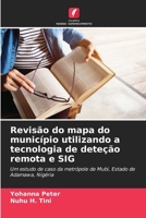 Revisão do mapa do município utilizando a tecnologia de deteção remota e SIG (Portuguese Edition) 6207859480 Book Cover