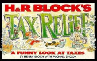 Tax Relief: A Look at the Funny Side of Taxes 0836205561 Book Cover