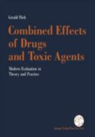 Combined Effects Of Drugs And Toxic Agents: Modern Evaluation In Theorie And Practice 3211824340 Book Cover