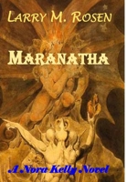 Maranatha: A Nora Kelly Novel 1312001453 Book Cover
