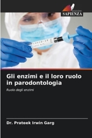 Gli enzimi e il loro ruolo in parodontologia (Italian Edition) 6630024885 Book Cover
