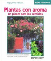 Plantas Con Aroma - Un Placer Para Los Sentidos (Spanish Edition) 8424127587 Book Cover