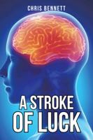 A Stroke of Luck 1912256703 Book Cover
