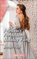 Princess's Forbidden Holiday Fling 1335596488 Book Cover