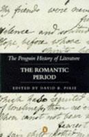The Romantic Period (The Penguin History of Literature)