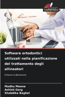 Software ortodontici utilizzati nella pianificazione del trattamento degli allineatori (Italian Edition) 6200400490 Book Cover