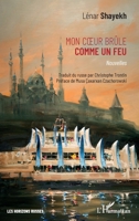 Mon coeur brûle comme un feu: Nouvelles (Les Horizons Russes) (French Edition) 234322692X Book Cover