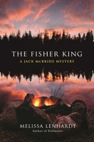 The Fisher King: A Jack McBride Mystery 1510737472 Book Cover