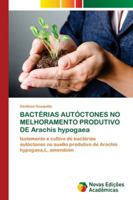BACTÉRIAS AUTÓCTONES NO MELHORAMENTO PRODUTIVO DE Arachis hypogaea 6202174404 Book Cover