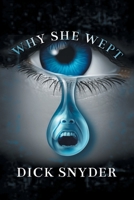 WHY SHE WEPT 1665545089 Book Cover