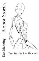 Robot Stories 1499164793 Book Cover