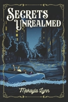 Secrets Unrealmed B0FQB3SN9Q Book Cover