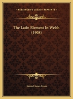 The Latin Element In Welsh 1104915626 Book Cover