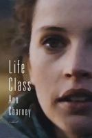 Life Class 177086296X Book Cover