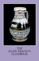 Jewish Mourners Handbook 0874415284 Book Cover