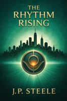 THE RHYTHM RISING: BOOK 1 (THE RHYTHM PROTOCOL SERIES) B0GHNDY5BS Book Cover