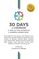 30 Days to Courage: A Step-by-Step Guidebook 1777114683 Book Cover