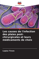 Les causes de l'infection des plaies post-chirurgicales et leurs médicaments de choix 6205726130 Book Cover