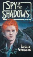 Spy in the Shadows 1550740180 Book Cover