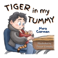 Tiger in My Tummy 1951350863 Book Cover