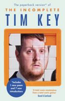 The Incomplete Tim Key 1782116796 Book Cover