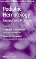 Pediatric hematology; methods and protocols. 1588290433 Book Cover