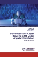 Performance of Charm Baryons in ITS under Angular Correlation: Via Pb-Pb collision 6200305382 Book Cover