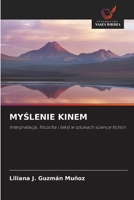 MySlenie Kinem (Polish Edition) 6208904846 Book Cover