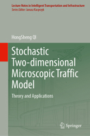 Stochastic Two-dimensional Microscopic Traffic Model: Theory and Applications (Lecture Notes in Intelligent Transportation and Infrastructure) 9819735963 Book Cover