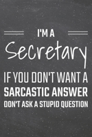 I'm a Masseur If You Dont Want a Sarcastic Answer: Secretary Dot Grid Notebook, Planner or Journal Size 6 x 9 110 Dotted Pages Office Equipment, Supplies Funny Secretary Gift Idea for Christmas or Bir 1674064756 Book Cover