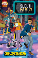 Sleuth Family Robinson: Fighting Evil around the World 1646071395 Book Cover