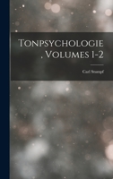 Tonpsychologie, Volumes 1-2 1016488297 Book Cover