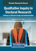 Qualitative Inquiry in Doctoral Research: Pathways to Effective Design and Implementation B0F6T5S7TX Book Cover
