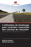 L'utilisation de GeoGauge pour contrôler l'exécution des couches de chaussée 6207400445 Book Cover