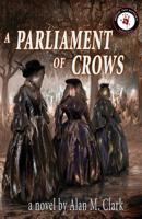 A Parliament of Crows 099884666X Book Cover
