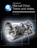Manual Drive Trains and Axles: Teaching Package Workbook 1590703219 Book Cover