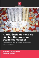 A influência da taxa de câmbio flutuante na economia egípcia 6205737841 Book Cover