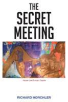 The Secret Meeting 1683489551 Book Cover