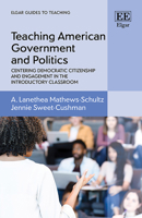 Teaching American Government and Politics: Centering Democratic Citizenship and Engagement in the Introductory Classroom 1802206043 Book Cover