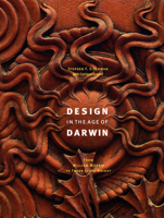 Design in the Age of Darwin: From William Morris to Frank Lloyd Wright 0810152045 Book Cover