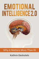 Emotional Intelligence 2.0: Why it Matters More Than IQ 1087869749 Book Cover