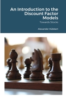 An Introduction to the Discount Factor Models: Towards Stocks 1716404878 Book Cover