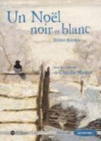 Un Noël noir et blanc : Sur les traces de Claude Monet 2210623901 Book Cover