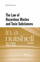 The Law of Hazardous Wastes and Toxic Substances in a Nutshell (Nutshell Series) 0314167307 Book Cover