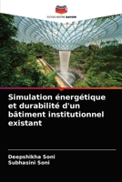 Simulation énergétique et durabilité d'un bâtiment institutionnel existant 6202991216 Book Cover