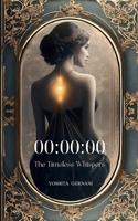 00: 00:00(The Timeless Whispers) B0DPQ93WQS Book Cover