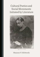 Cultural Poetics and Social Movements Initiated by Literature 1527578208 Book Cover