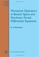 Monotone Operators in Banach Space and Nonlinear Partial Differential Equations 0821893971 Book Cover