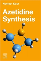 Azetidine Synthesis 0443403503 Book Cover